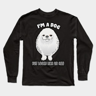 I'am A Dog Long Sleeve T-Shirt